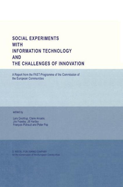 Social Experiments with Information Technology and the Challenges of Innovation / Edition 1