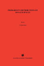 Probability Distributions on Banach Spaces / Edition 1