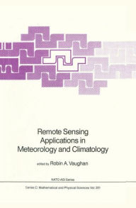 Title: Remote Sensing Applications in Meteorology and Climatology, Author: Robin A. Vaughan