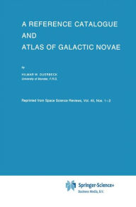 Title: A Reference Catalogue and Atlas of Galactic Novae, Author: Hilmar W. Duerbeck