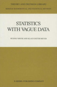 Title: Statistics with Vague Data / Edition 1, Author: Rudolf Kruse