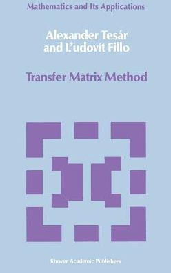 Transfer Matrix Method: (Enlarged and revised translation) / Edition 1