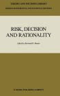 Risk, Decision and Rationality