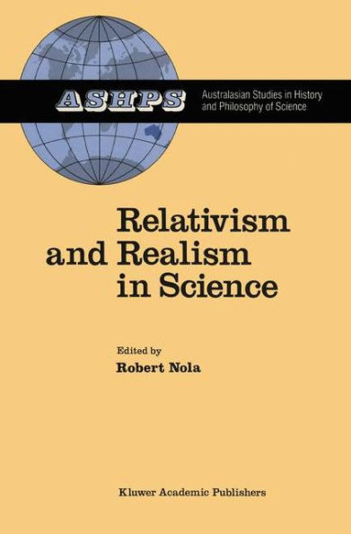 Relativism and Realism in Science / Edition 1