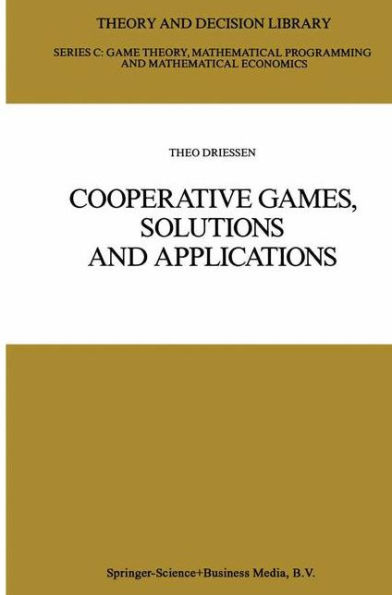 Cooperative Games, Solutions and Applications / Edition 1