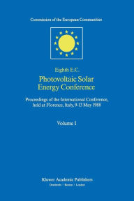 Title: Eighth E.C. Photovoltaic Solar Energy Conference / Edition 1, Author: I. Solomon