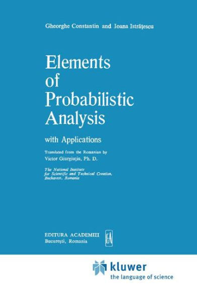 Elements of Probabilistic Analysis with Applications / Edition 1