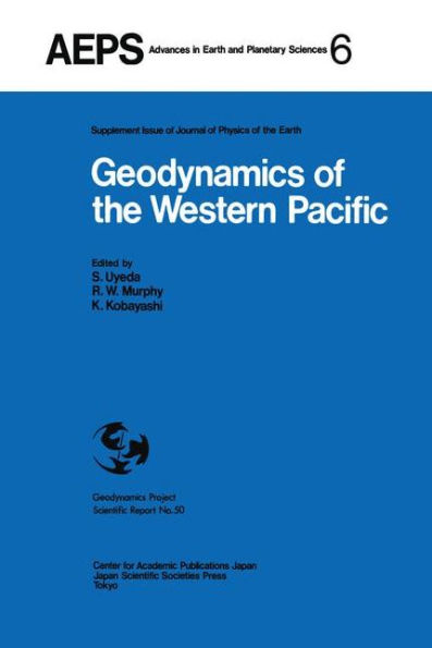 Geodynamics of the Western Pacific: Proceedings of the International Conference on Geodynamics of the Western Pacific-Indonesian Region March 1978