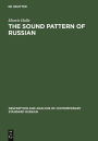 The Sound Pattern of Russian: A Linguistic and Acoustical Investigation