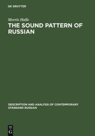 Title: The Sound Pattern of Russian: A Linguistic and Acoustical Investigation, Author: Morris Halle