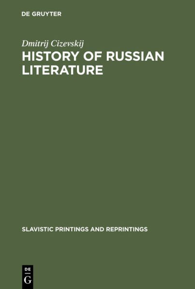 History of Russian Literature: From the Eleventh Century to the End of the Baroque