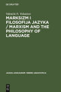 Marksizm i filosofija Jazyka / Marxism and the Philosophy of Language: Osnovnye problemy sociologiceskogo metoda v nauke o jazyke / Fundamental Problems of the Sociological Method in the Science of Language (Leningrad 1930)