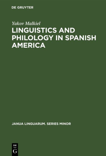 Linguistics and Philology in Spanish America: A Survey (1925-1970)