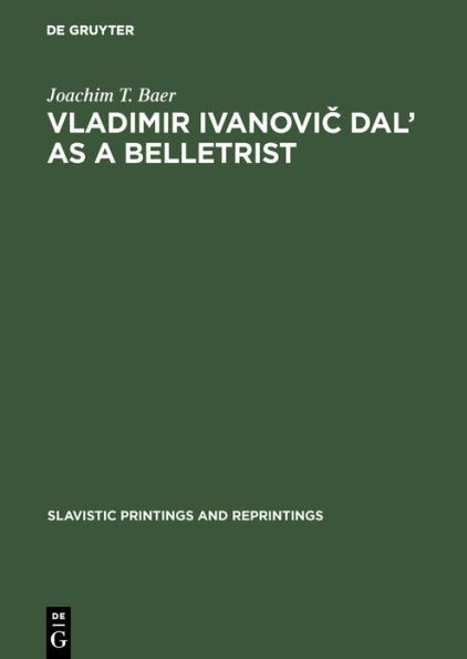 Vladimir Ivanovic Dal' as a Belletrist / Edition 1