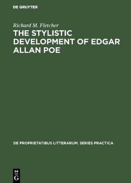 The Stylistic Development of Edgar Allan Poe