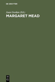 Title: Margaret Mead: The Complete Bibliography 1925-1975 / Edition 1, Author: Joan Gordan