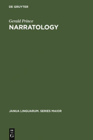 Title: Narratology: The Form and Functioning of Narrative, Author: Gerald Prince