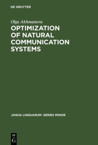 Title: Optimization of natural communication systems, Author: Olga Akhmanova