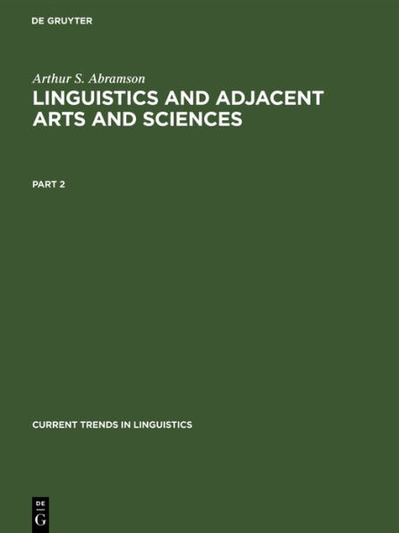 Arthur S. Abramson: Linguistics and Adjacent Arts and Sciences. Part 2