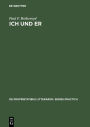 Ich und Er: First and Third Person Self-Reference and Problems of Identity in Three Contemporary German-Language Novels