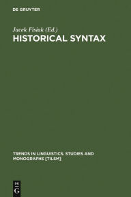 Title: Historical Syntax, Author: Jacek Fisiak