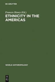 Title: Ethnicity in the Americas, Author: Frances Henry