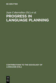Title: Progress in Language Planning: International Perspectives, Author: Juan Cobarrubias