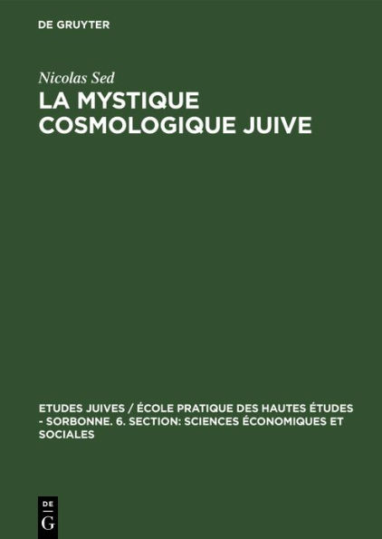La Mystique cosmologique juive / Edition 1
