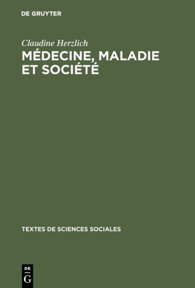 Medecine, maladie et societe: Recueil de textes presentes et commentes