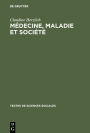 Medecine, maladie et societe: Recueil de textes presentes et commentes