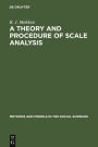 A Theory and Procedure of Scale Analysis: With Applications in Political Research