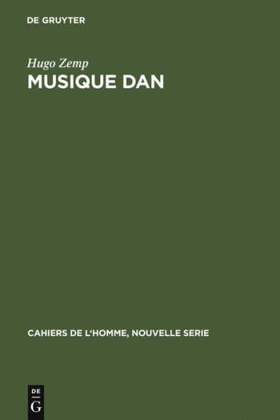 Musique Dan: La musique dans la pensee et la vie sociale d'une societe africaine