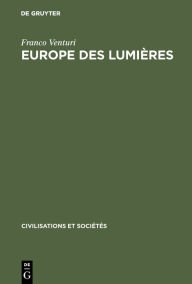 Title: Europe des lumières: Recherches sur le 18ème siècle, Author: Franco Venturi
