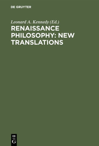 Renaissance Philosophy: New Translations: Lorenzo Valla (1407-1457), Paul Cortese (1456-1510), Cajetan (1469-1534), Tiberio Baccilieri (ca. 1470-1511), Juan Luis Vives (1492-1540), Peter Ramus (1515-1572)