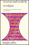 Title: Structure and Creativity in Religion, Author: Douglas Allen
