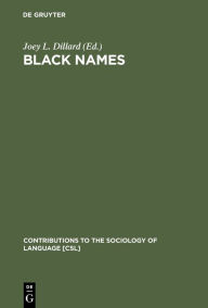 Title: Black Names, Author: Joey L. Dillard