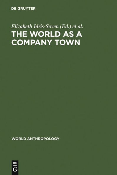 The World as a Company Town / Edition 1