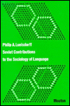 Title: Soviet Contributions to the Sociology of Language, Author: Philip A. Luelsdorff