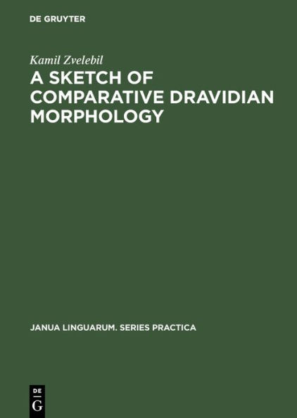 A Sketch of Comparative Dravidian Morphology: Part One