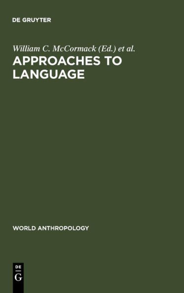 Approaches to Language: Anthropological Issues