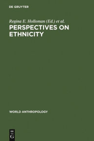 Title: Perspectives on Ethnicity, Author: Regina E. Holloman