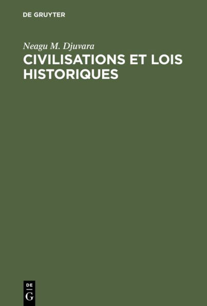 Civilisations et lois historiques: Essai d'étude comparée des civilisations