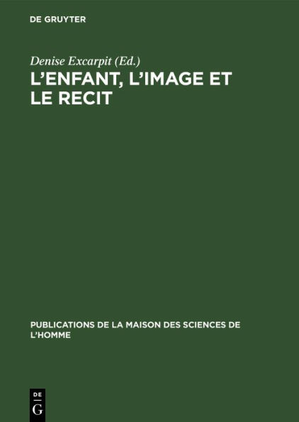 L'enfant, l'image et le recit