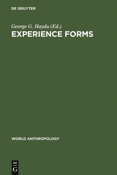 Experience Forms: Their Cultural and Individual Place and Function