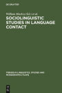 Sociolinguistic Studies in Language Contact: Methods and Cases