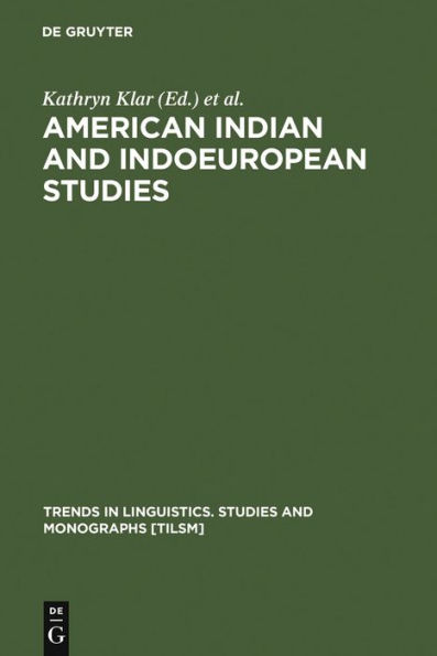 American Indian and Indoeuropean Studies: Papers in Honor of Madison S. Beeler / Edition 1