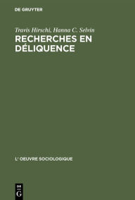 Title: Recherches en déliquence: Principes de l'analyse quantitative, Author: Travis Hirschi