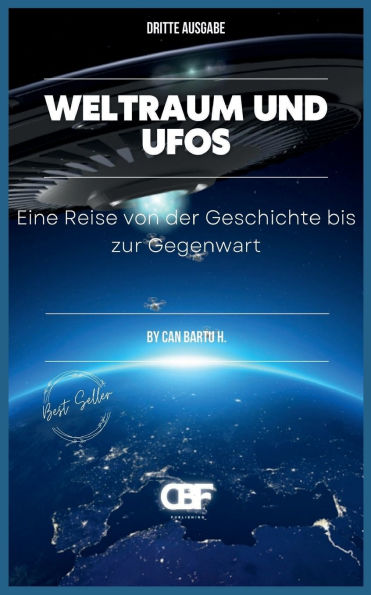 Weltraum und UFOs: Eine Reise von der Geschichte bis zur Gegenwart