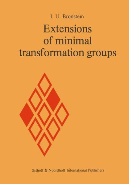Extensions of Minimal Transformation Groups / Edition 1
