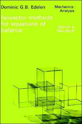 Isovector Methods for Equations of Balance: With Programs for Computer Assistance in Operator Calculations and an Exposition of Practical Topics of the Exterior Calculus